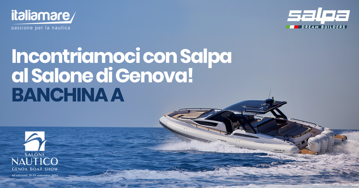 Nautica Salpa al Salone di Genova: incontriamoci!