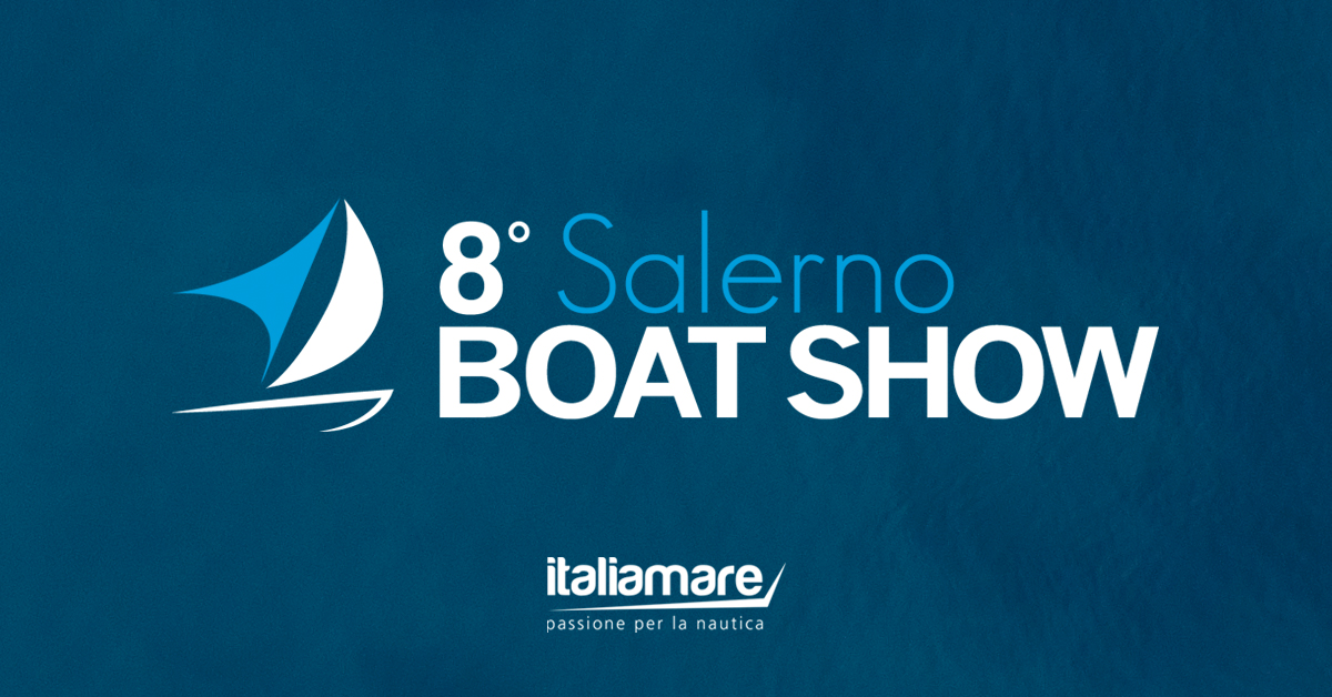 Salerno Boat Show 2024 – Dall’1 al 5 novembre