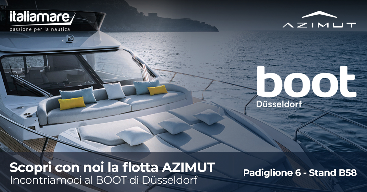 Ti aspettiamo al BOOT di Düsseldorf per scoprire la flotta Azimut!